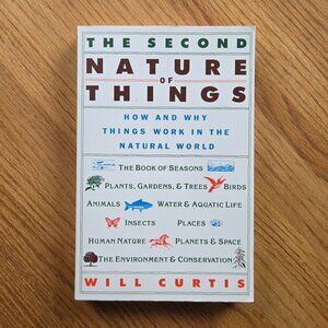 The Second Nature of Things: How and Why Things Work Vintage Book by Will Curtis